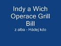 Indy a Wich Hádej kdo - Operace Grill Bill