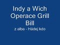 Indy a Wich Hádej kdo - Operace Grill Bill