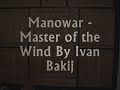 Manowar - Master of the Wind By Ivan Bakij