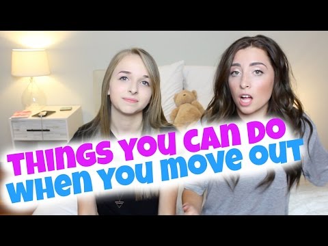 THINGS YOU CAN DO WHEN YOU MOVE OUT