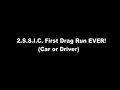 2.S.S.I.C.'s First Day at the Drag Strip
