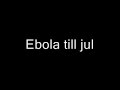 X3M-diktatorn - Ebola till jul
