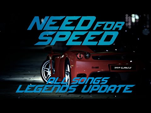Need For Speed 2015 Official Soundtracks 🏆 All Songs Legend's Update