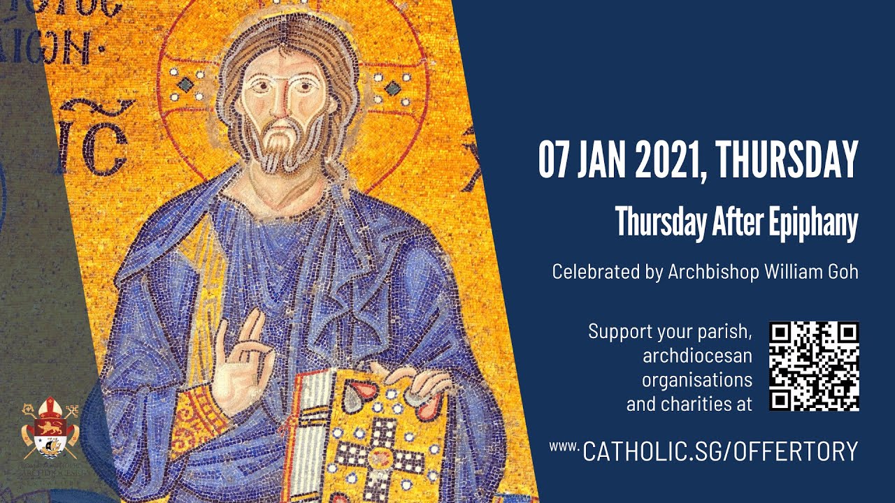 Catholic Mass Online Today 7th January 2021 Livestream from Singapore