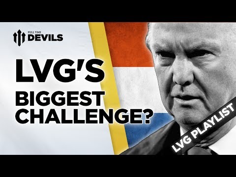 Biggest Challenge? | Louis van Gaal | Manchester United Manager Biggest Challenge? | Louis van Gaal | Manchester United Manager
