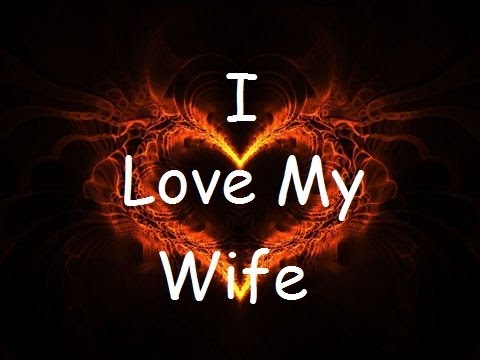 how to love my wife again