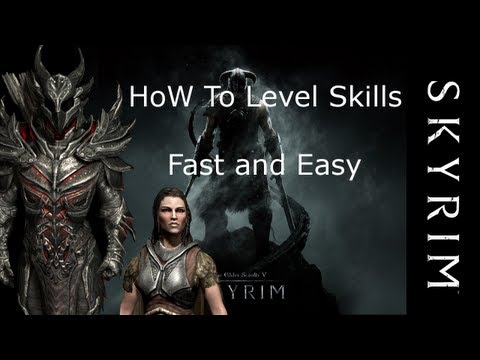 how to level up quickly in skyrim