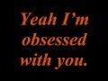 The Orion Experience -- Obsessed With You [with lyrics]