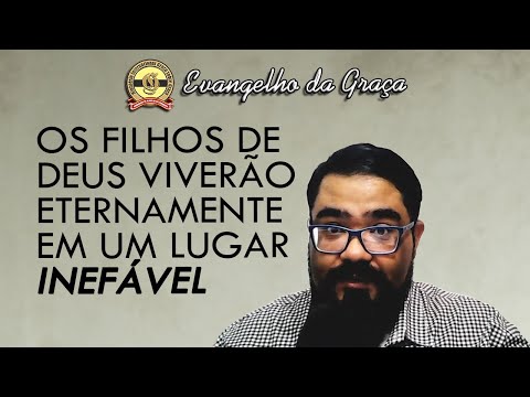 ONDE OS ELEITOS VIVERÃO PARA SEMPRE?