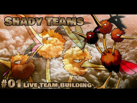 Shady Teams - Pokemon X and Y Live Team Building #01 - Can Dodrio Fly?!