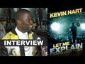 Kevin Hart Interview 2013 - Let Me Explain : Beyond The Trailer