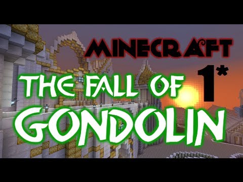 Minecraft - The Fall Of Gondolin Part 1 (Minecraft Adventure Map)