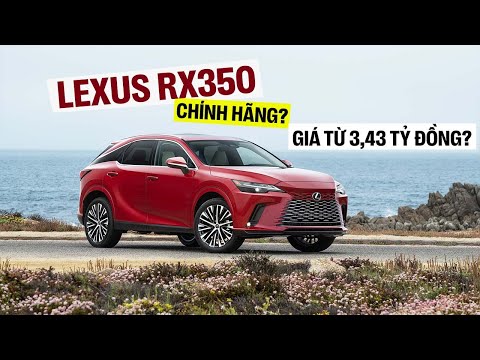 Lexus RX thế hệ mới chính thức mở bán tại Việt Nam: Giá từ 3,43 tỷ đồng, có phiên bản hiệu suất cao