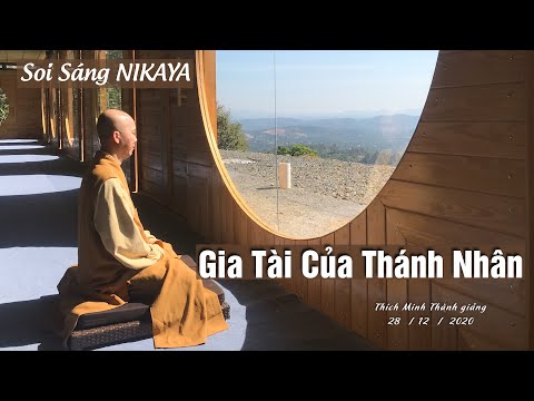 Soi Sáng NIKAYA - Gia Tài Của Thánh Nhân