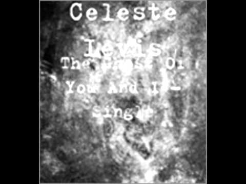 The Ghost Of You and I - Celeste Levis