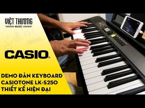Demo đàn organ Casiotone LK-S250