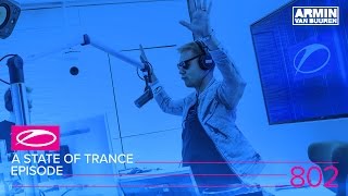 Armin van Buuren, Aly & Fila, ATB, Craig Conelly - Live @ A State of Trance Episode 802 (#ASOT802) 2017