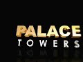 Palace Towers  - Dubai Real Estate