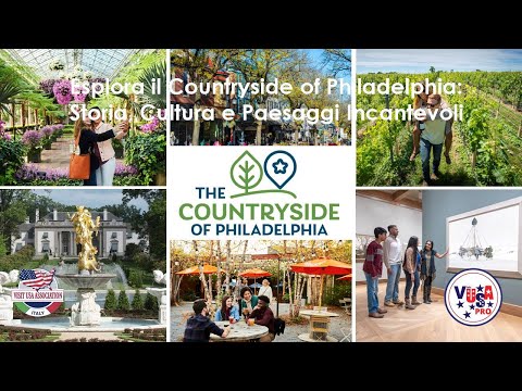 Video 18-2-2025 “Esplora il Countryside of Philadelphia: Storia, Cultura e Paesaggi Incantevoli”