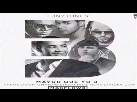 Mayor Que Yo 3 (Remix Parte 2) Don Omar