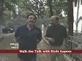 Walk The Talk: Rishi Kapoor