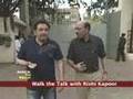 Walk The Talk: Rishi Kapoor