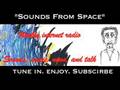 videos de Sounds From Space - mash internet radio