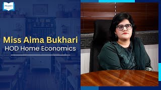 Meet Miss Aima Bukhari, Head of Home Economics Department | Inspiring Women Leaders | Moawin.pk