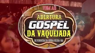 Vaquejada Gospel - Formosa da Serra Negra