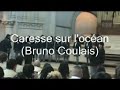Caresse sur l'ocean (Bruno Coulais)