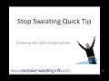 Stop Sweating Quick Tip - Choosing an Antiperspirant