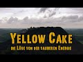 Die Lüge von der sauberen Energie (Yellow Cake)