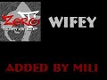Zero Tolerance - Wifey