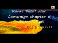 Rome Total War Campaign chapter 5 - ROME Scipii
