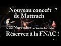 Mattrach en concert le 22 Novembre !