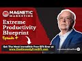 EPISODE 4 - EXTREME PRODUCTIVITY BLUEPRINT