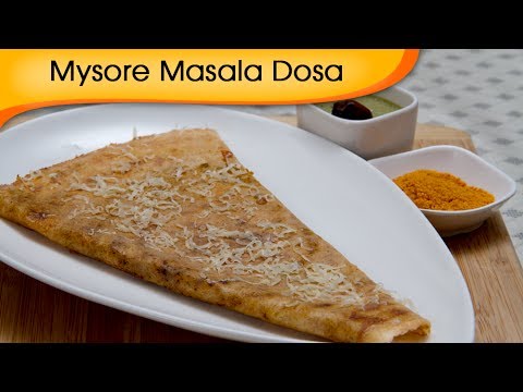 Mysore Masala Dosa – Popular South Indian Breakfast Recipe By Ruchi Bharani