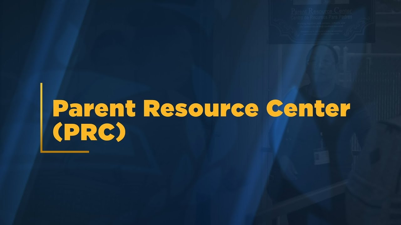 Parent Resource Center (PRC)