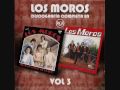 LOS MOROS - DISCOGRAFIA COMPLETA VOL.3 Y 4.