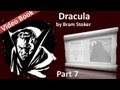 Part 7 - Dracula by Bram Stoker (Chs 24-27)(5 hours ago)