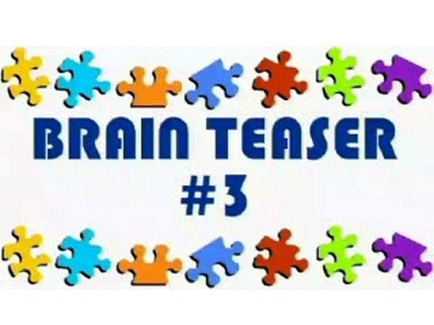 funny brain teasers. Video Brain Teaser #3