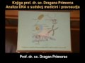 Prof. dr. sc. Dragan Primorac i suradnici: Analiza DNA 6/7 Prof. dr. sc. Dragan Primorac i suradnici: Analiza DNA 6/7
