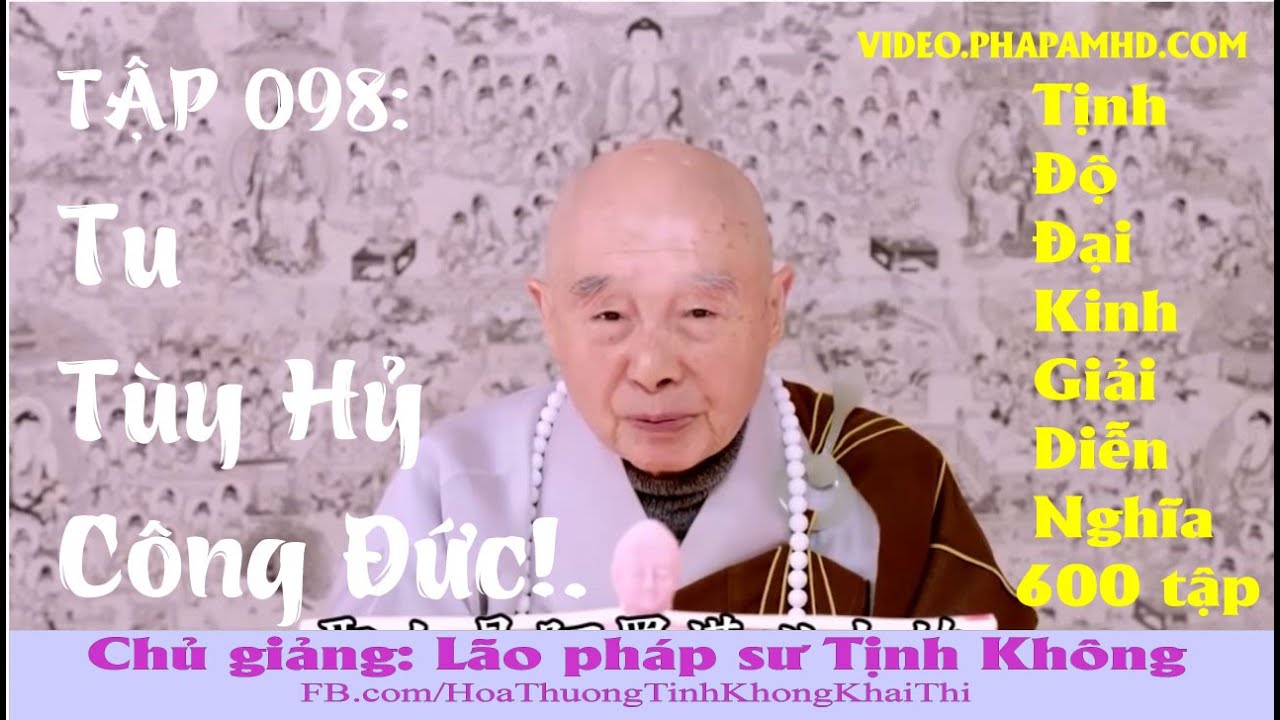 TẬP 098, Tu Tùy Hỷ Công Đức, Tịnh Độ Đại Kinh Giải Diễn Nghĩa, Diệu Âm