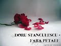 Doru Stanculescu - Fara Petale