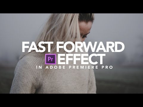 Fast Forward Effect | Adobe Premiere Pro Tutorial