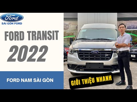 Giới thiệu Ford Transit 2022 New Giá chỉ từ 845 triệu |TẤN DUY - SÀI GÒN FORD|