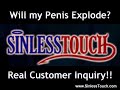 Will my Penis Explode?!? - SinlessTouch.com Customer Inquiry