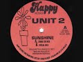 Unit 2 - Sunshine (Shine On Mix) - Happy Records - UR Mix