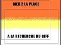 a la recherche du biff a la recherche du biff
