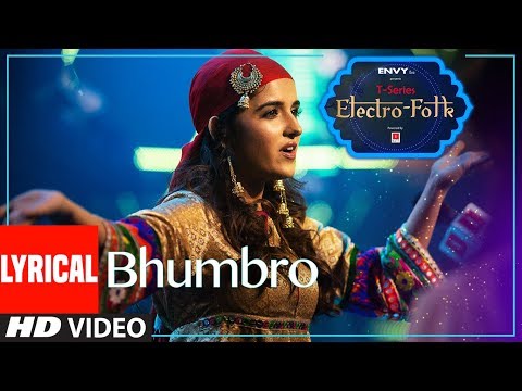 ELECTRO FOLK: BHUMBRO Lyrical | Shirley Setia, Parry G & Aditya Dev | T-Series